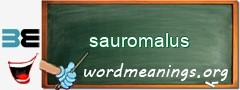 WordMeaning blackboard for sauromalus